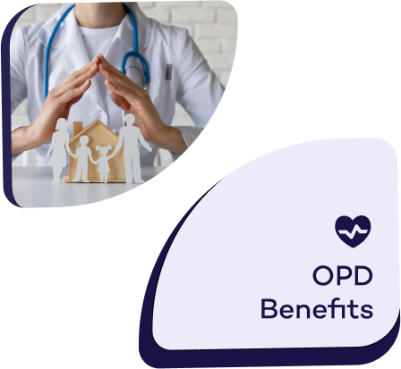 OPD
Benefits